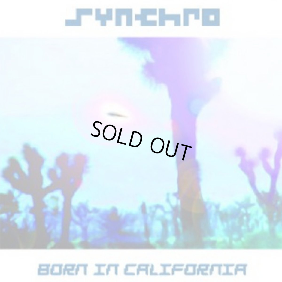 画像1: CD「SYNCHRO / Born In California」【PSYトランス】 (1)