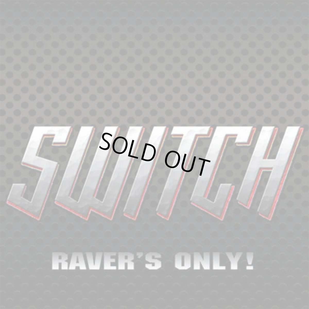 画像1: CD「SWITCH / RAVER’S ONLY ! 」 (1)